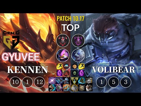 GEN gyuvee Kennen vs Volibear Top - KR Patch 10.17