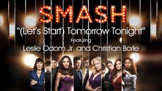 (Let's Start) Tomorrow Tonight (SMASH Cast Version) MP3