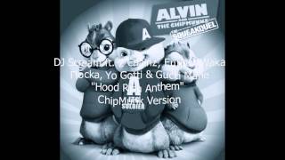 &quot;Hood Rich Anthem&quot; 2 Chainz, Future, Waka Flocka, Yo Gotti, Gucci ChipMunk Version w/Lyrics