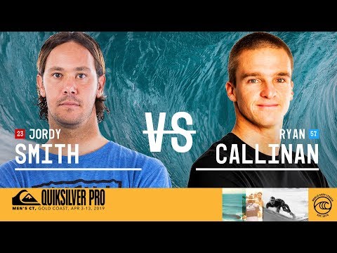 Jordy Smith vs. Ryan Callinan - Round Three, Heat 11 - Quiksilver Pro Gold Coast 2019