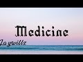Jaywillz - Medicine (lyrics)
