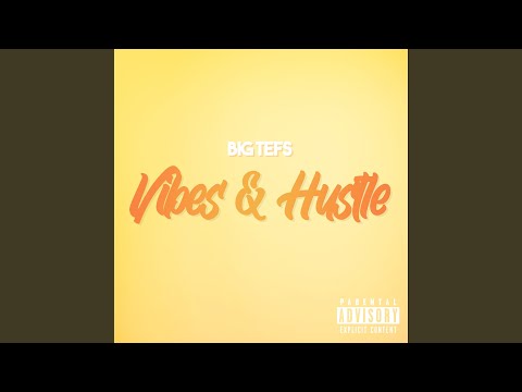Vibes & Hustle