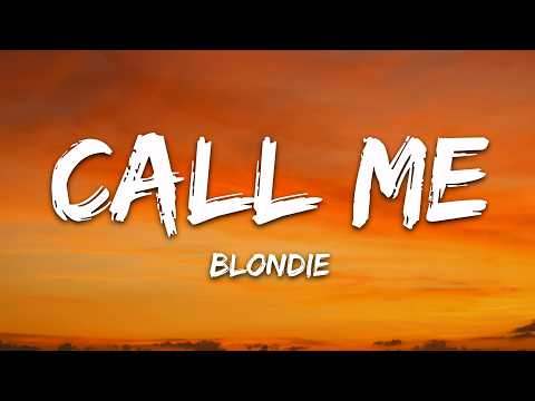 Blondie - Call Me (Lyrics)