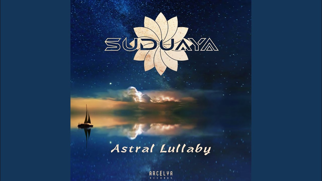 Astral Lullaby ((live edit))