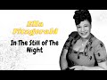 In the still of the night lyrics - Ella Fitzgerald HD Quality