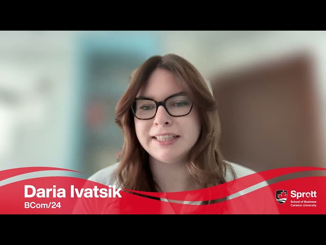 Watch Video: Daria – Bachelor of Commerce graduate with a concentration in Information Systems