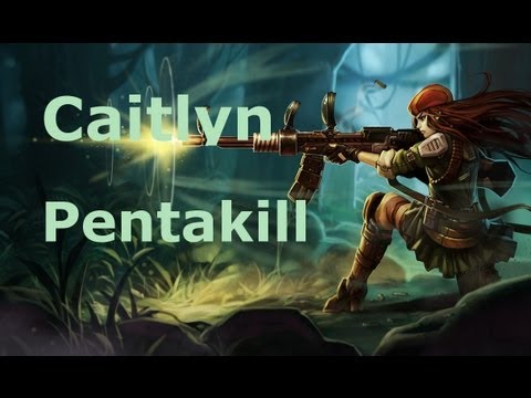 TLR | Caitlyn PentaKill