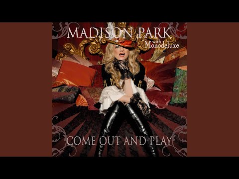 Come Out And Play (Monodeluxe Mix)