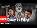 Samay Ka Pahiya Lyrical Video Song Bhoothnath Hariharan Sukhwinder Singh Amitabh Bachchan