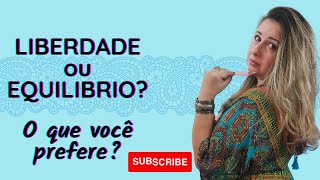 LIBERDADE ou EQUILIBRIO o que est faltando? | Veja o que o baralho tem para te aconselhar
