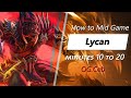 Ceb Mid Game Lycan Minute 10 To 20