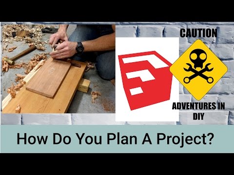 How Do You Plan A Project? plus Sketchup Quick Keys