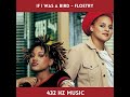 Floetry  - If I Was A Bird "432HZ"