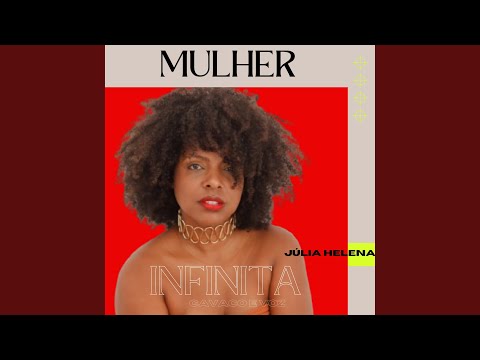 Mulher Infinita - Júlia Helena