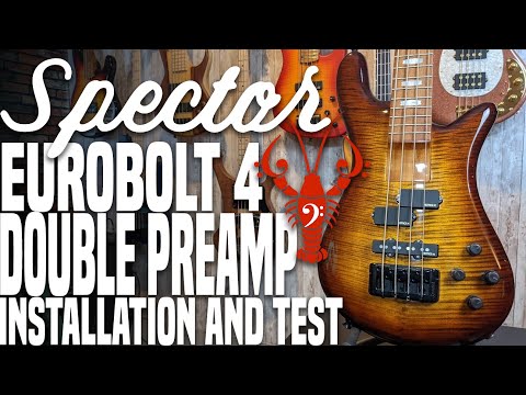 Spector Eurobolt 4 DOUBLE EMG PREAMP MOD! - Good Things Come In Twos - LowEndLobster Builds