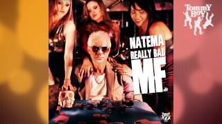 Natema - Really Bad MF
