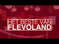 Het beste van Flevoland van week 4