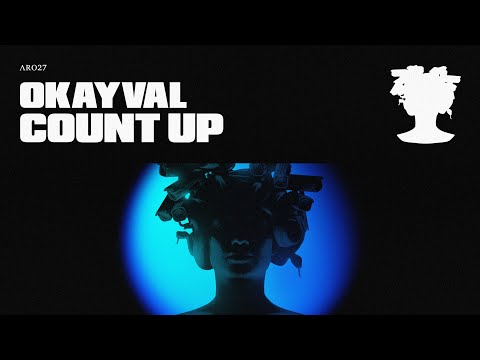 COUNT UP - OKAYVAL (OFFICIAL VIDEO)