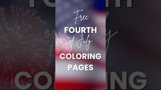 Free 4th of July coloring pages. Today only!