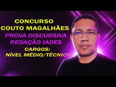 CONCURSO PREFEITURA DE COUTO MAGALHÃES, IADES: PROVA DE REDAÇÃO! 