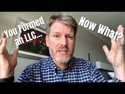 What to Do AFTER You Form an LLC - 6 Steps You Must Take