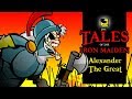 The Tales Of The Iron Maiden ALEXANDER THE GREAT