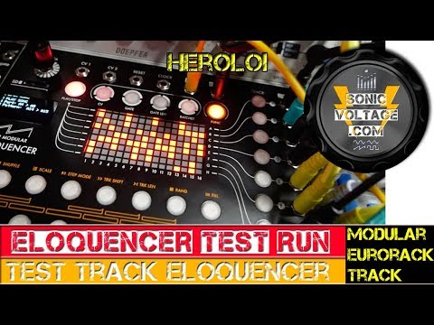 Winter Modular Eloquencer Test Track: hEroLOI