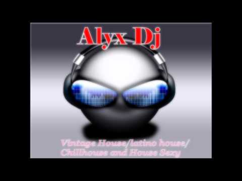 Mix latino House by Dj Alyx
