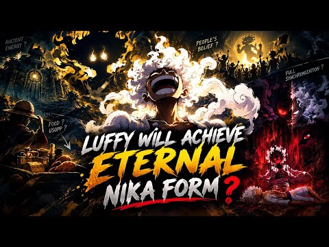 luffy will achieve eternal nika form or become a black nika ? Insane theory in hindi