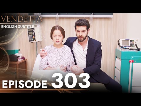Vendetta - Episode 303 English Subtitled | Kan Cicekleri