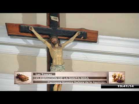 CELEBRACIÓN DE LA SANTA MISA (LAS TOSCAS) 22 DE ABRIL 2026