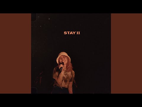 Stay II