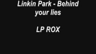 Linkin Park - Behind your lies