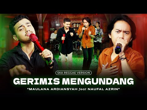 Maulana Ardiansyah Ft. Naufal Azrin - Gerimis Mengundang (Ska Reggae Version)|Bukan sekejap denganmu