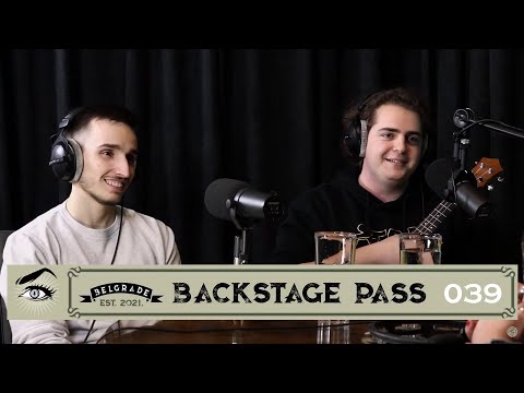 Belgrade Backstage Pass 039 - Mihailo i Mateja (Vreme čuda) HD