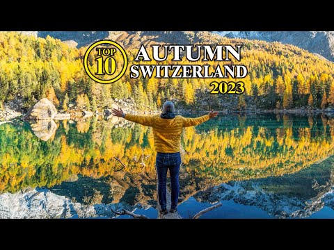 Top 10 AUTUMN Switzerland – Highlights in October November - Best Things to Do in Fall Season