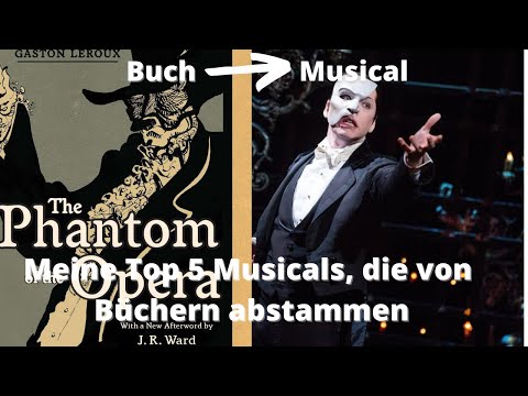 Meine Top 5 Musicals, die von Büchern abstammen