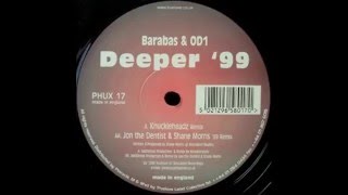 Barabas &amp; OD1 - Deeper &#39;99 (Original Mix)