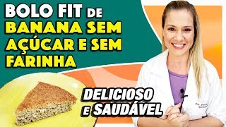 Bolo de Banana Sem Açúcar e Sem Farinha de Trigo - DELICIOSO e SAUDÁVEL