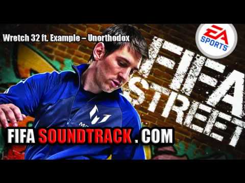 Wretch 32 ft Example - Unorthodox - FIFA Street 2012 Soundtrack