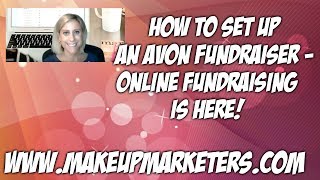 How to Set up an Avon Fundraiser - Online Fundraising is Here!