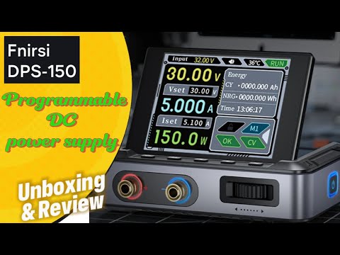 Fnirsi DPS 150 Programmable DC Power Supply Unboxing and Review #dps150 #powersupply