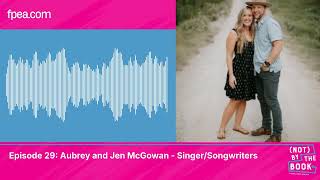 Aubrey and Jen McGowan - Singer/Songwriters | (Not) By the Book: A Homeschool Podcast