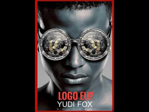 Yudi Fox -Logo eu?  Official Audio Music