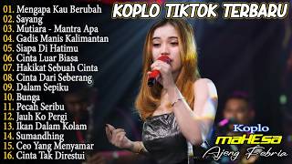Download lagu MENGAPA KAU BERUBAH, MUTIARA, SIAPA DI HATIMU - DANGDUT KOPLO TERBARU - FULL ALBUM LAGU VIRAL TIKTOK mp3
