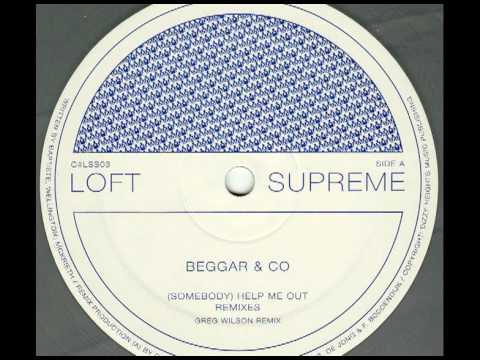 Beggar & Co - (Somebody) Help Me Out (Greg Wilson Remix)