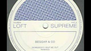 Beggar & Co - (Somebody) Help Me Out (Greg Wilson Remix)