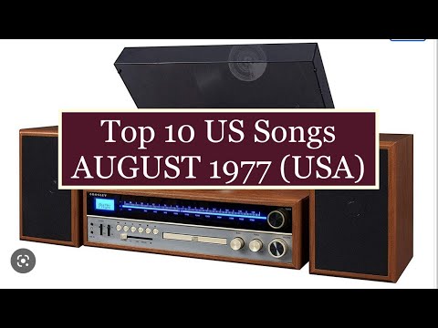 Top 10 Songs AUG 77-Crosby Stills & Nash, Emotions, Andy Gibb, James Taylor, Commodores, Rita Coolid