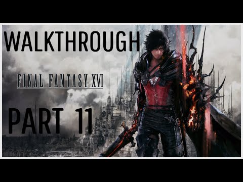 Final Fantasy 16 Gameplay Walkthrough Part 11 PS5 (Full Game)