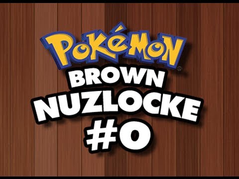 Pokemon Brown Nuzlocke Part 0 - Da Rulez